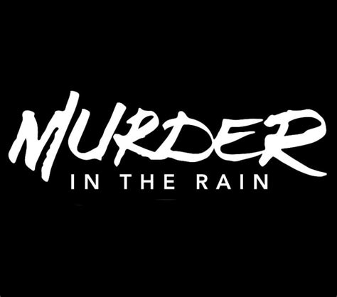 Murder In The Rain 2019
