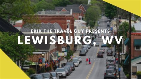 Lewisburg West Virginia City Overview Youtube