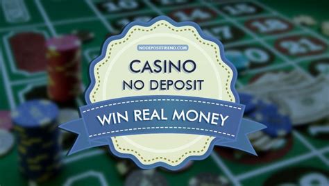 Is there any way to win real money without a deposit? Win Real Money with No Deposit Bonuses in 2020