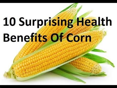 Surprising Health Benefits Of Corn YouTube