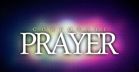 Corporate Prayer Spirit Of Christ Global Ministries