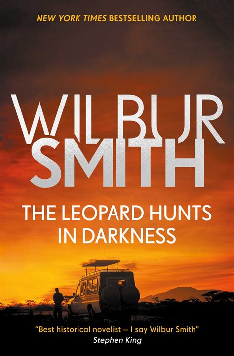 The Leopard Hunts in Darkness | Book by Wilbur Smith | Official