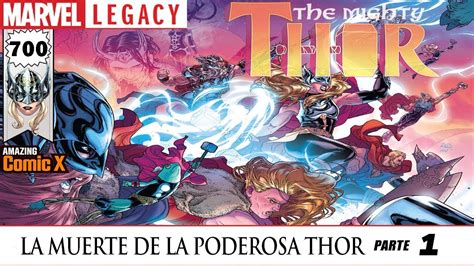 La Muerte De La Poderosa Thor Parte 1 The Mighty Thor 700 Marvel