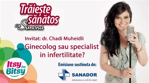 Itsy Bitsy Ginecolog Sau Specialist In Infertilitate Dr Chadi
