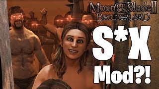 S X Mod In Bannerlord A Hot Butter Mod Showcase At Mount Blade Ii