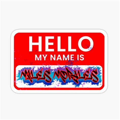 Hello My Name Is Miles Morales Sticker For Sale By Thecaptainpan