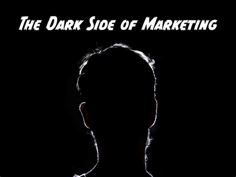 Two Lessons From The Dark Side Of Marketing The Marketing Theorist