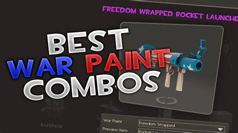 Tf2 Best War Paint Combos Themed War Paint Combos Youtube