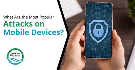 What Are The Most Popular Attacks On Mobile Devices