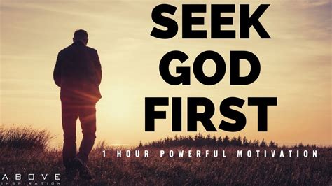 Seek God First 1 Hour Powerful Motivation Inspirational And Motivational Video Youtube