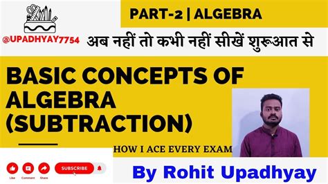 Basic Concepts Of Algebra Part 2 Subtraction Upadhyay7754 Math Class