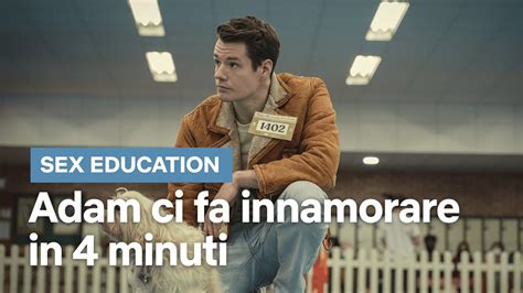 adam groff di sex education ci fa innamorare in 4 minuti netflix italia youtube