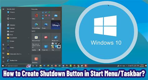 How To Create Shutdown Button In Start Menutaskbar For Windows 10