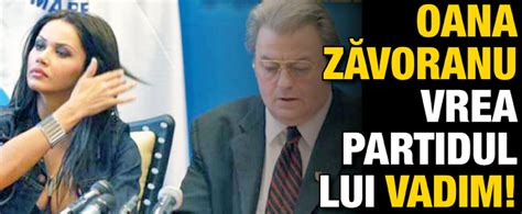 Oanazavoranu #alexashraf #cristibrancu oana zavoranu: Oana Zavoranu vrea partidul lui Vadim! | Ziarul National