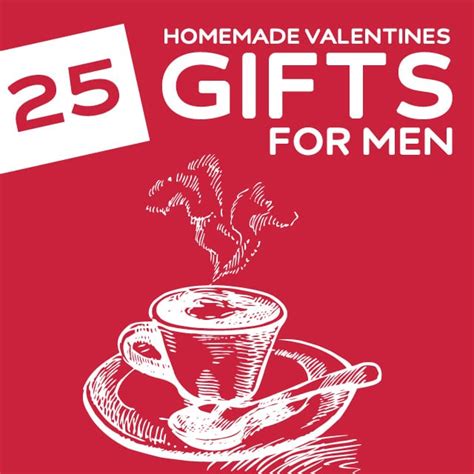 Best gifts for diy guys. 25 Homemade Valentine's Day Gifts for Men - Dodo Burd