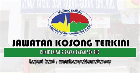 Welcome to our official website. Jawatan Kosong di Klinik Faizal & Rakan-Rakan Sdn Bhd - 25 ...