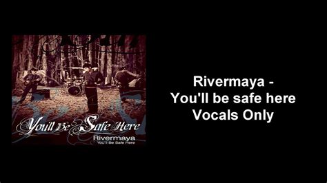 rivermaya you ll be safe here vocals only youtube