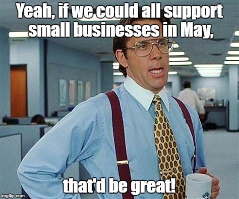 Small Business Meme Find The Newest Business Meme Meme Bmp Thevirtual