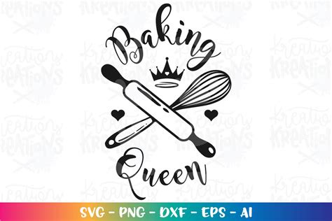 Baking Queen Svg Baking Food Quote Saying Wisk Roll Bake Baker Etsy