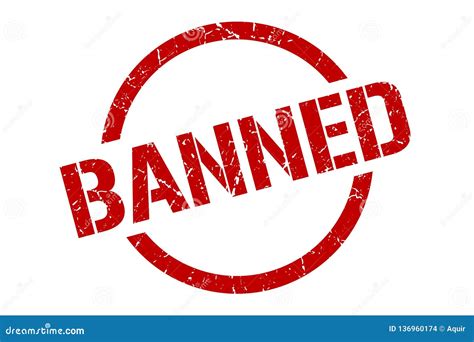 Banned Stamp Stock Vector Illustration Of Sticker Scratched 136960174