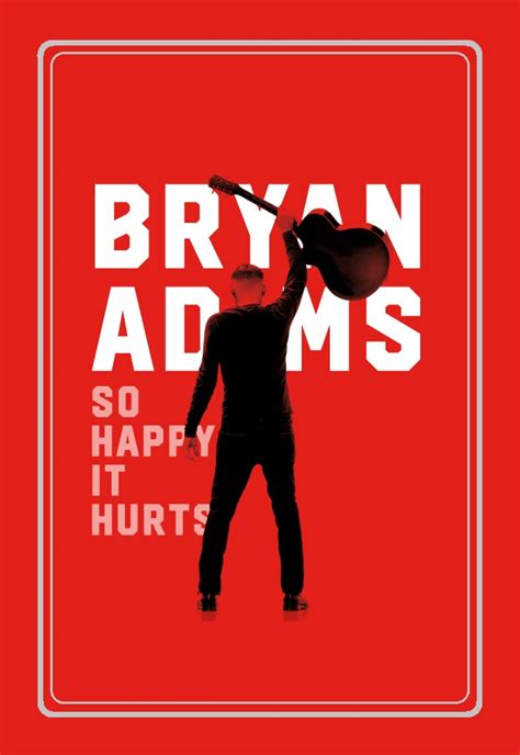 Bryan Adams So Happy It Hurts 2021