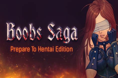Boobs Saga Prepare To Hentai Edition Uncensored Free Download