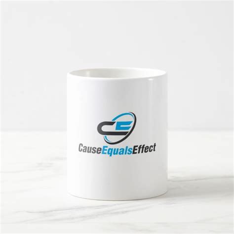 Mug Cause Equals Effect Custom Office Supplies Business Logo