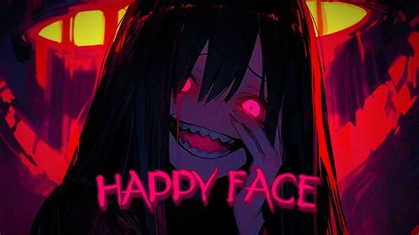 Nightcore Happy Face Lyrics Youtube