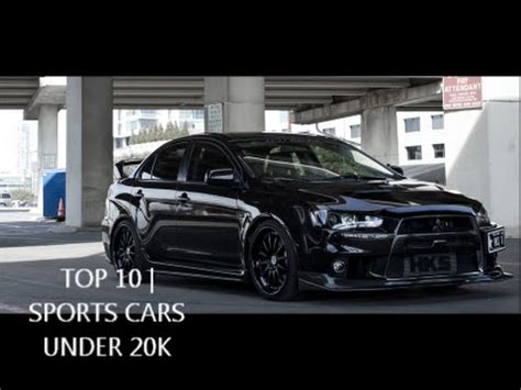 Best fun cars under 20k (top 5 fast sports cars) in today's video, we go over the top 5 best/fun/fast sports cars under. TOP 10| Sports Cars Under 20K - YouTube