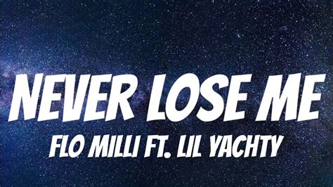 Flo Milli Ft Lil Yachty Never Lose Me Lyrics Youtube