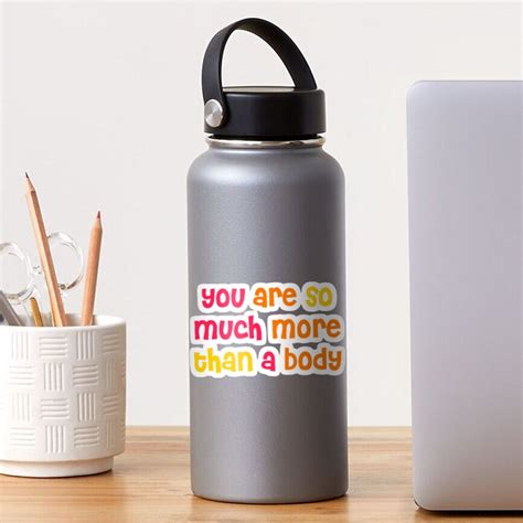 You Are So Much More Than A Body Sticker For Sale By Jeanstickershop