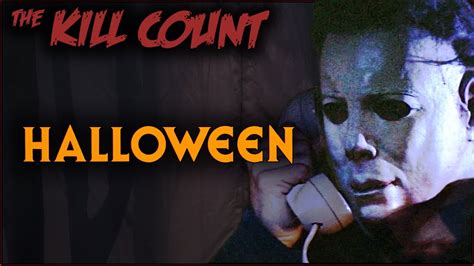 Halloween 1978 Kill Count Youtube