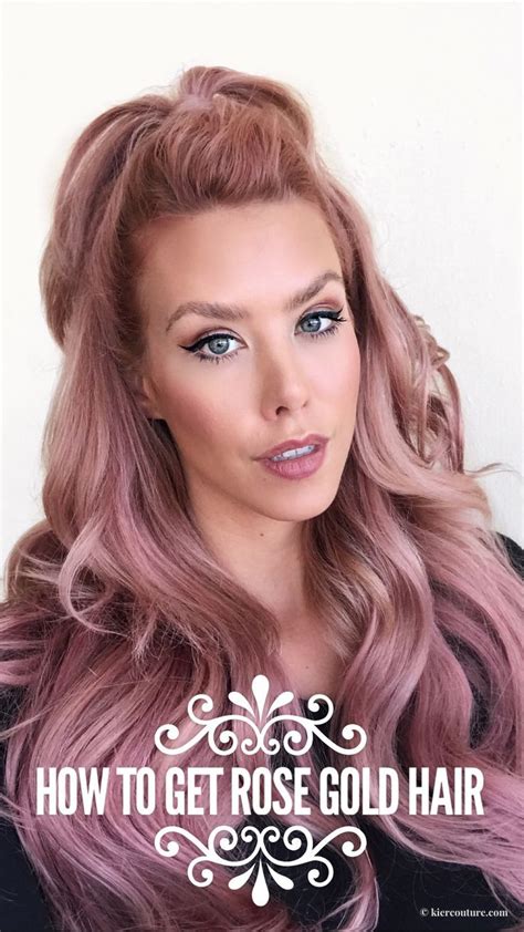 How To Get Rose Gold Hair Kier Couture Rose Gold Hair Rose Gold