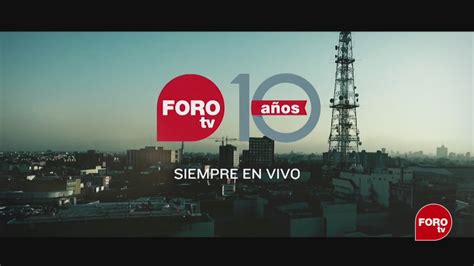 Forotv Cumple 10 Años Noticieros Televisa