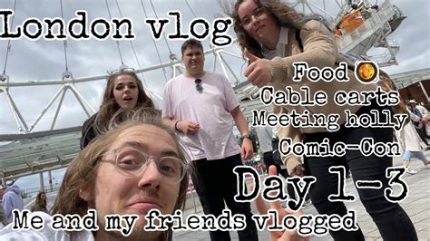 London Vlog Me And My Friends Vlogged Youtube