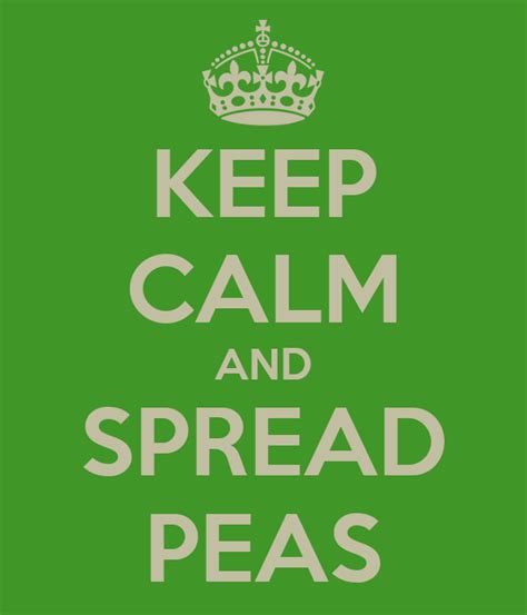 Keep Calm And Spread Peas Poster Emma Watson Keep Calm O Matic