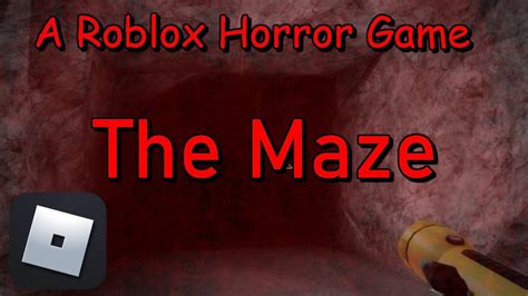 The Maze Roblox Horror Game Youtube
