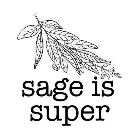 Sage Is Super Sage Pin Teepublic