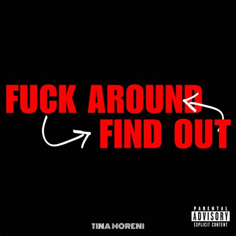 Fuck Around Find Out Single By Tina Moreni Spotify