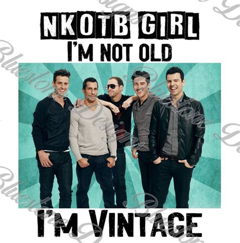 Nkotb Im Not Old Im Vintage Quote Png Design Etsy
