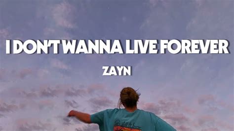 Zayn Taylor Swift I Don T Wanna Live Forever Lyrics Youtube