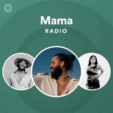 Mama Radio Playlist By Spotify Spotify