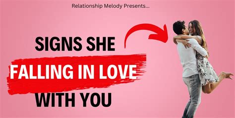 25 signs she falling in love with you relationship melody
