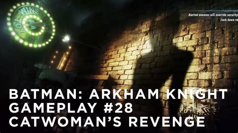 Batman Arkham Knight Live 29 Catwomans Revenge Youtube