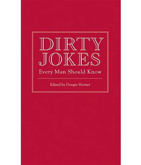 Dirty Jokes Every Man Should Know Buy Dirty Jokes Every Man Should