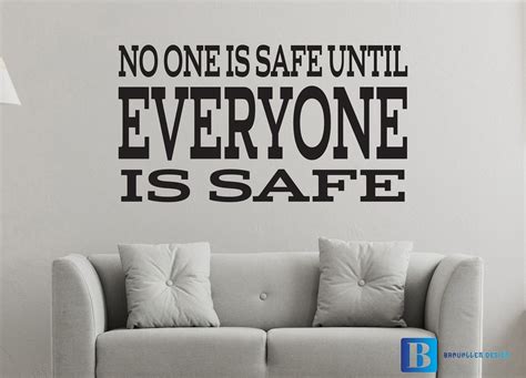 No One Is Safe Until Everyone Is Safe Motivationalinspiration Etsy