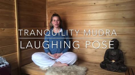 Tranquility Meditation And Laughing Pose Youtube
