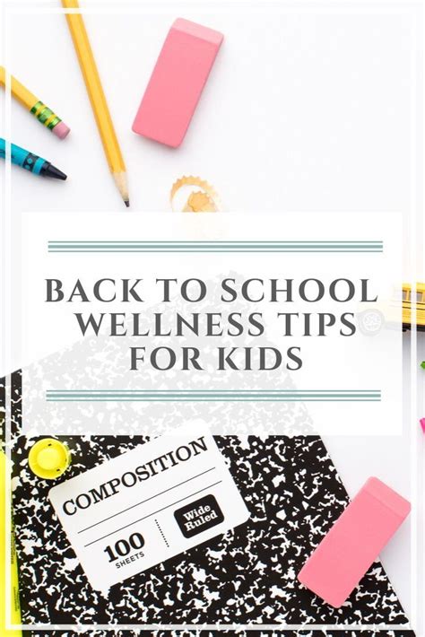 Back To School Wellness For Kids Back To School Kids Health Wellness