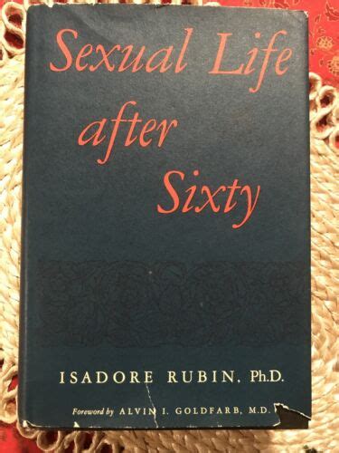 first printing 1965 sexual life after sixty isadore rubin hardcover dustjckt ebay