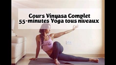 Cours Complet De Yoga Dynamique Youtube